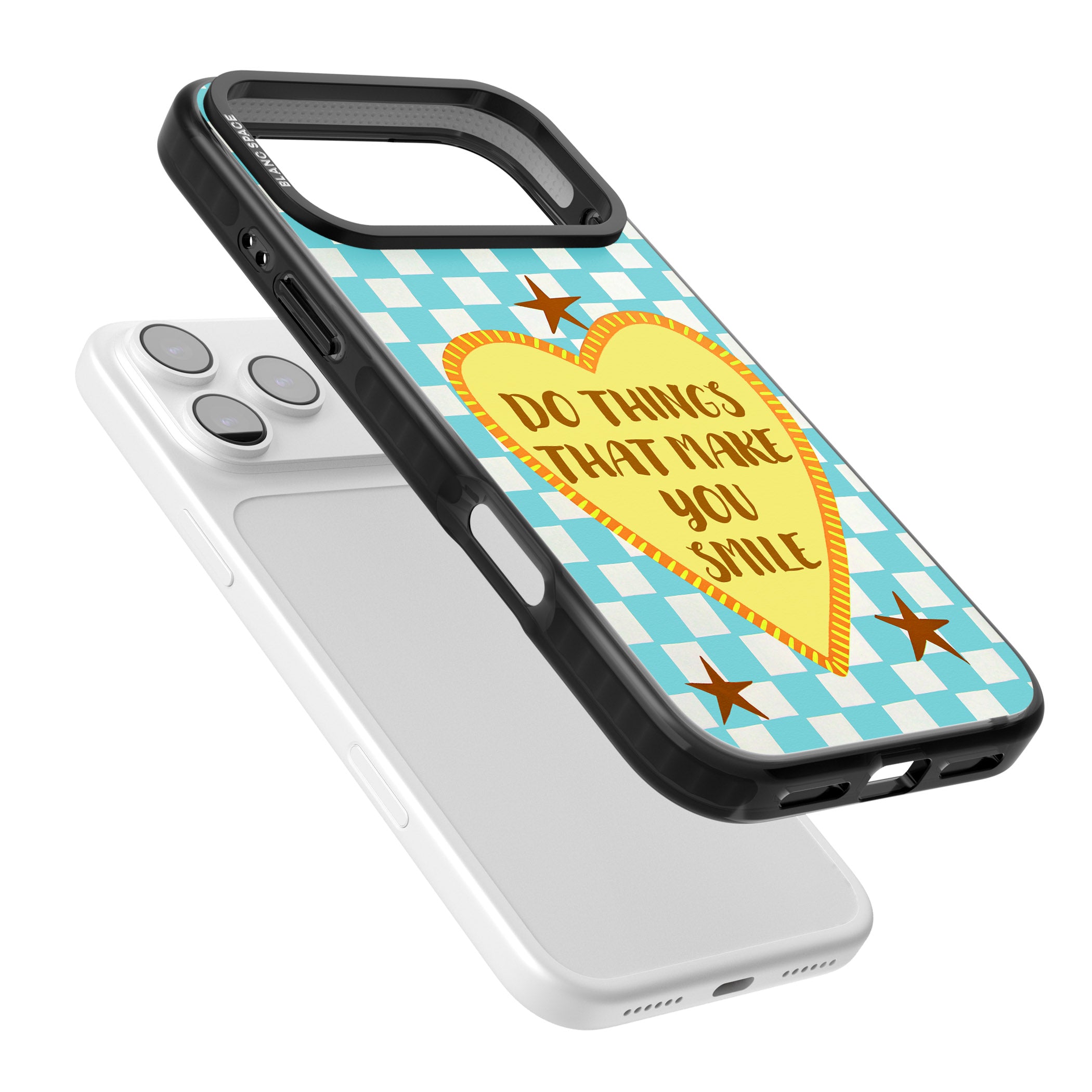 Do Things That Make You Smile iPhone 17 Pro Max Impact Pro Black Phone Case Colours