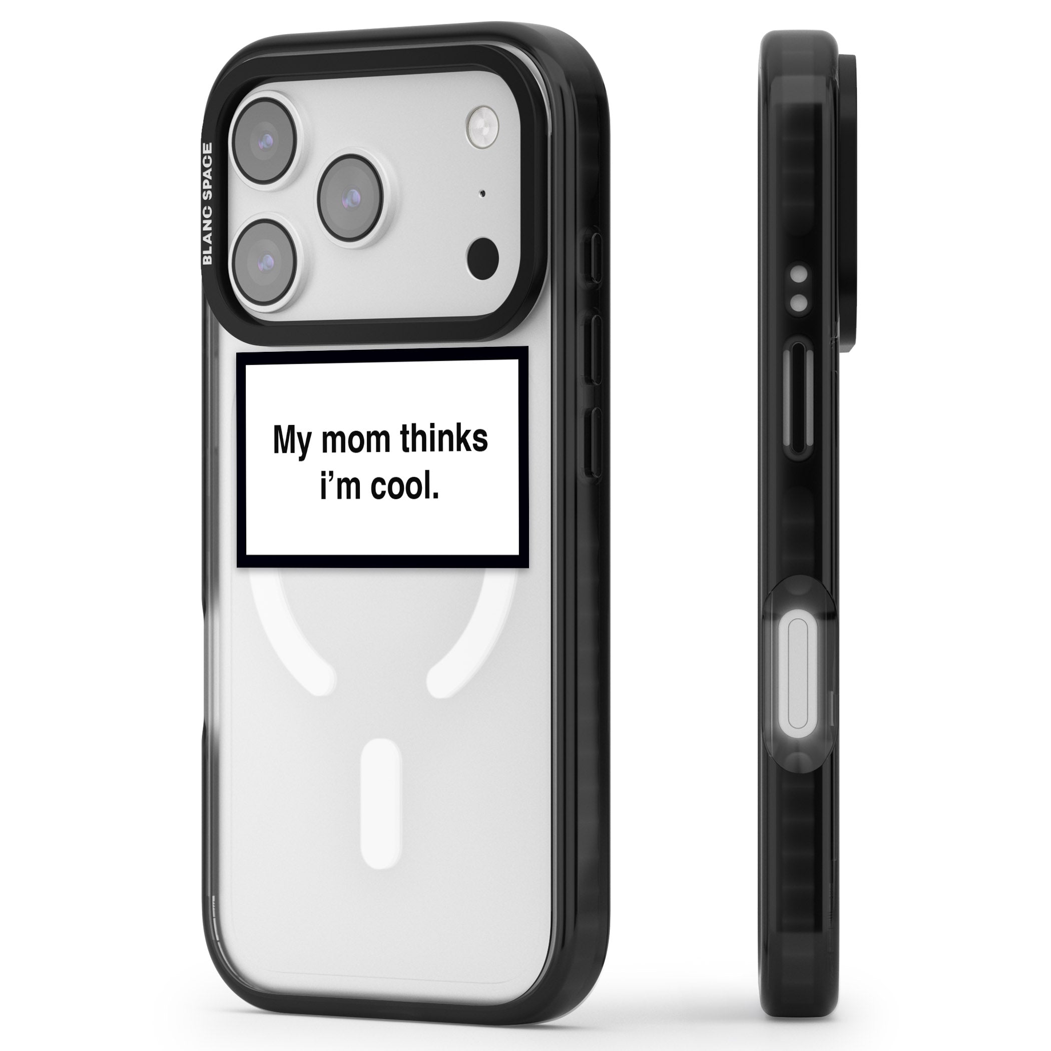 My Mom Thinks I'M Cool iPhone 17 Pro Impact Pro Black Phone Case Side Profile