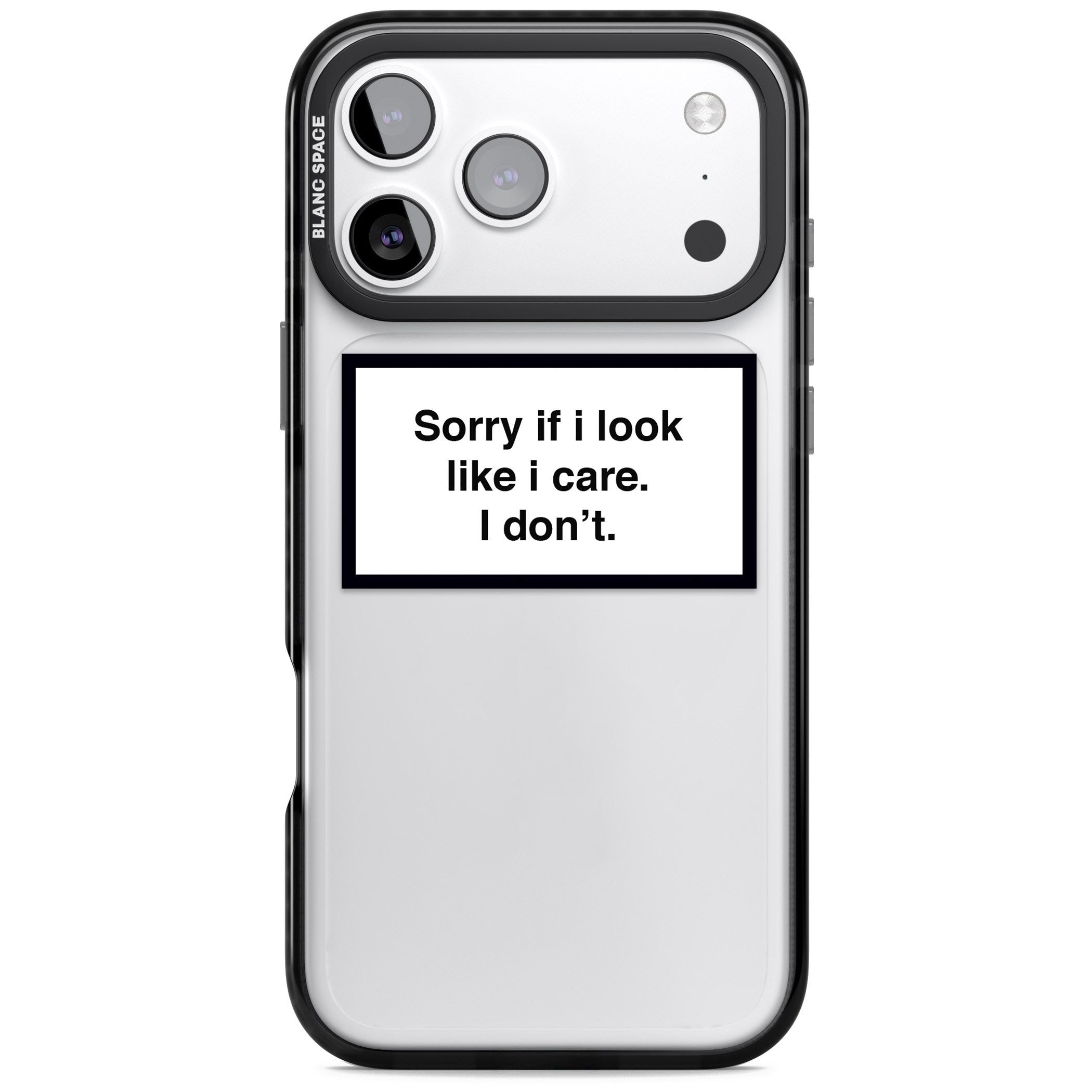 Sorry If I Look Like I Care iPhone 17 Pro Max Impact Black Phone Case