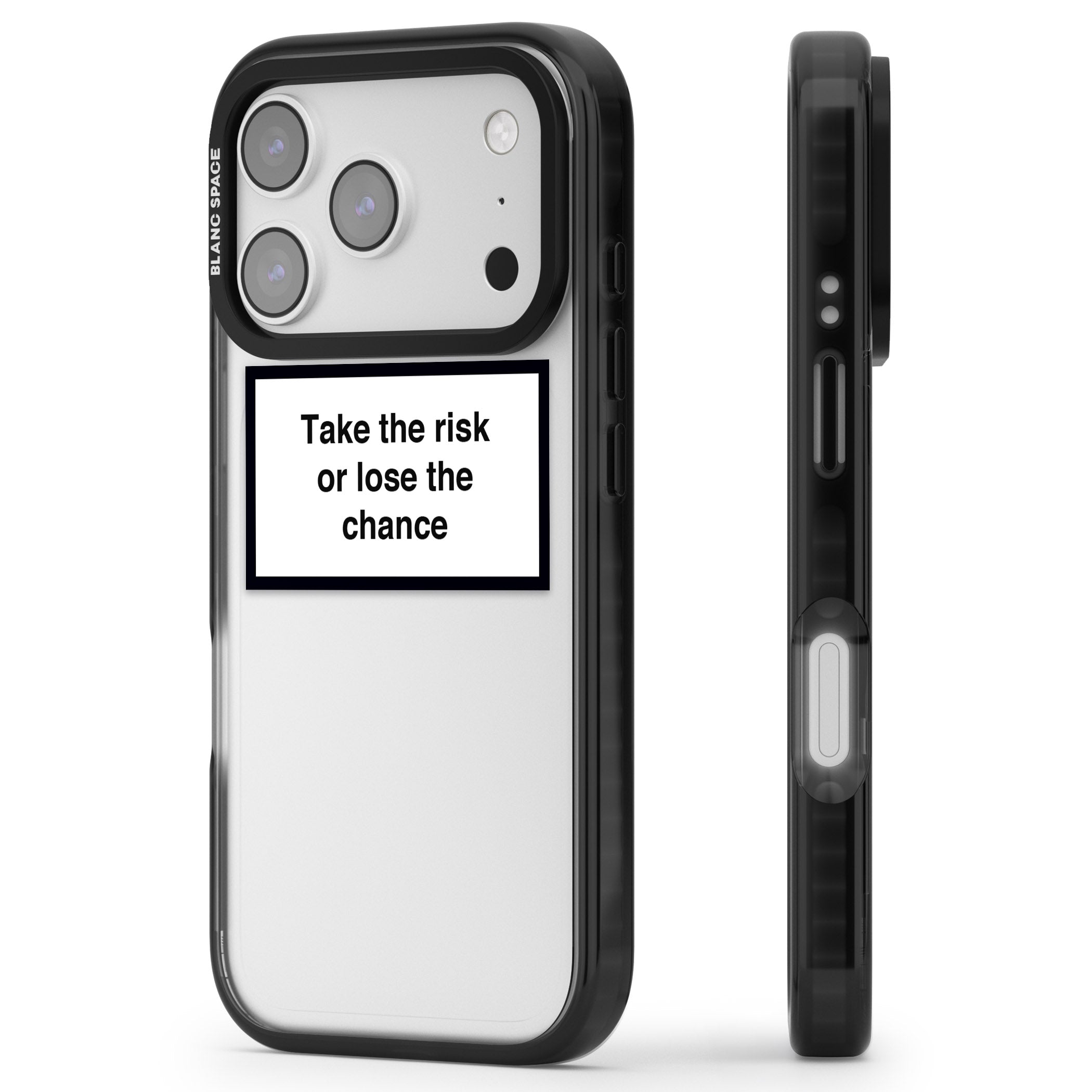 Take The Risk Or Lose The Chance iPhone 17 Pro Impact Black Phone Case Side Profile