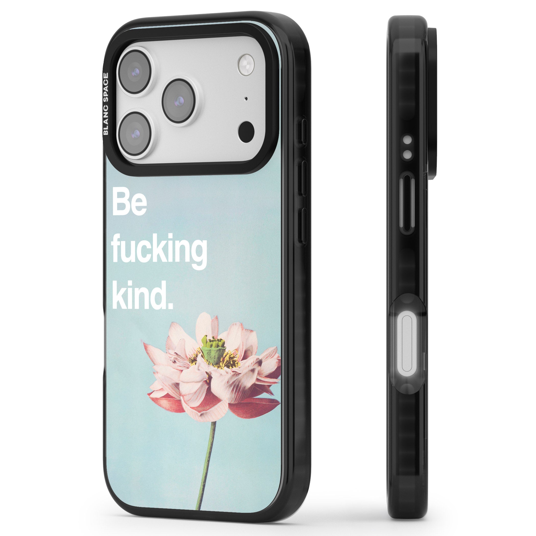 Be F*Cking Kind iPhone 17 Pro Impact Black Phone Case Side Profile