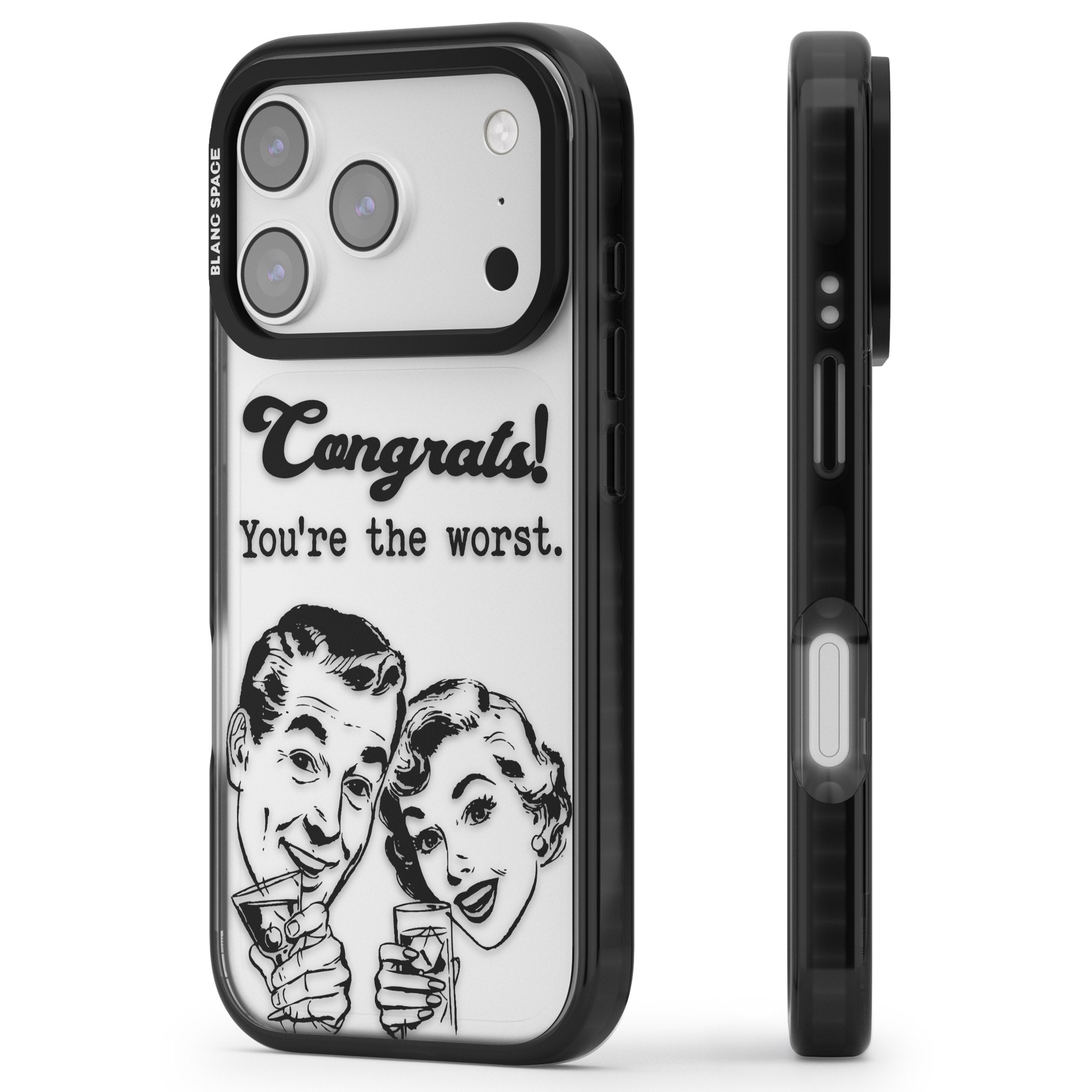 Congrats Youre The Worst iPhone 17 Pro Impact Black Phone Case Side Profile