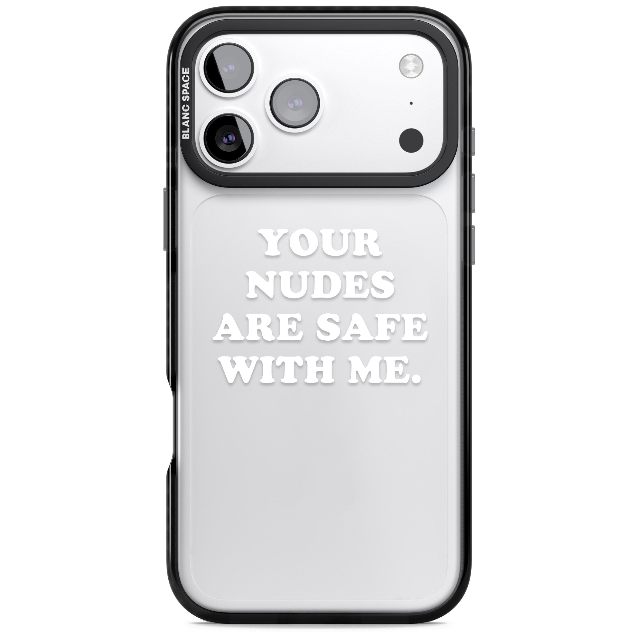 Your Nudes Are Safe White iPhone 17 Pro Max Impact Black Phone Case