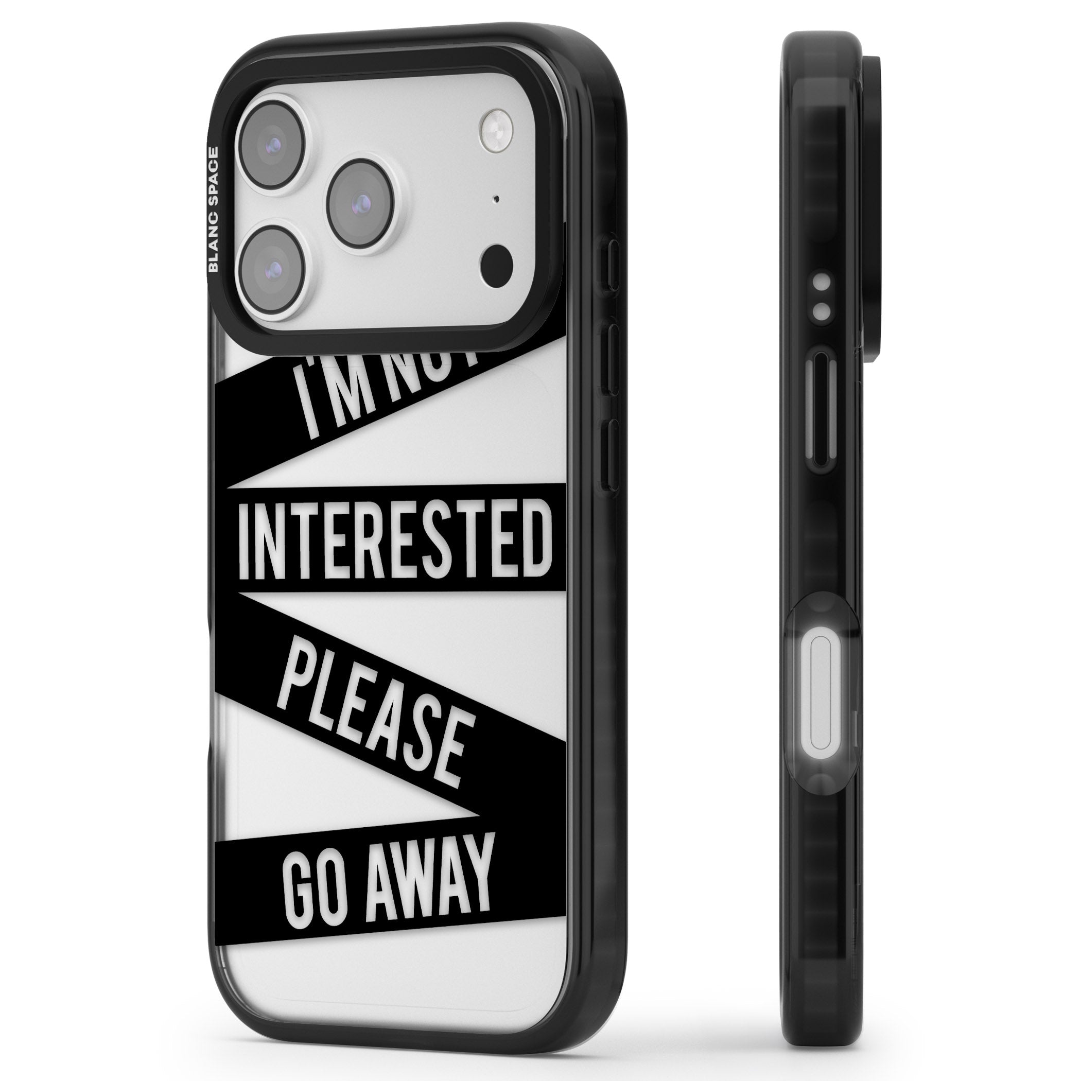 Not Interested Warning iPhone 17 Pro Max Impact Black Phone Case Side Profile