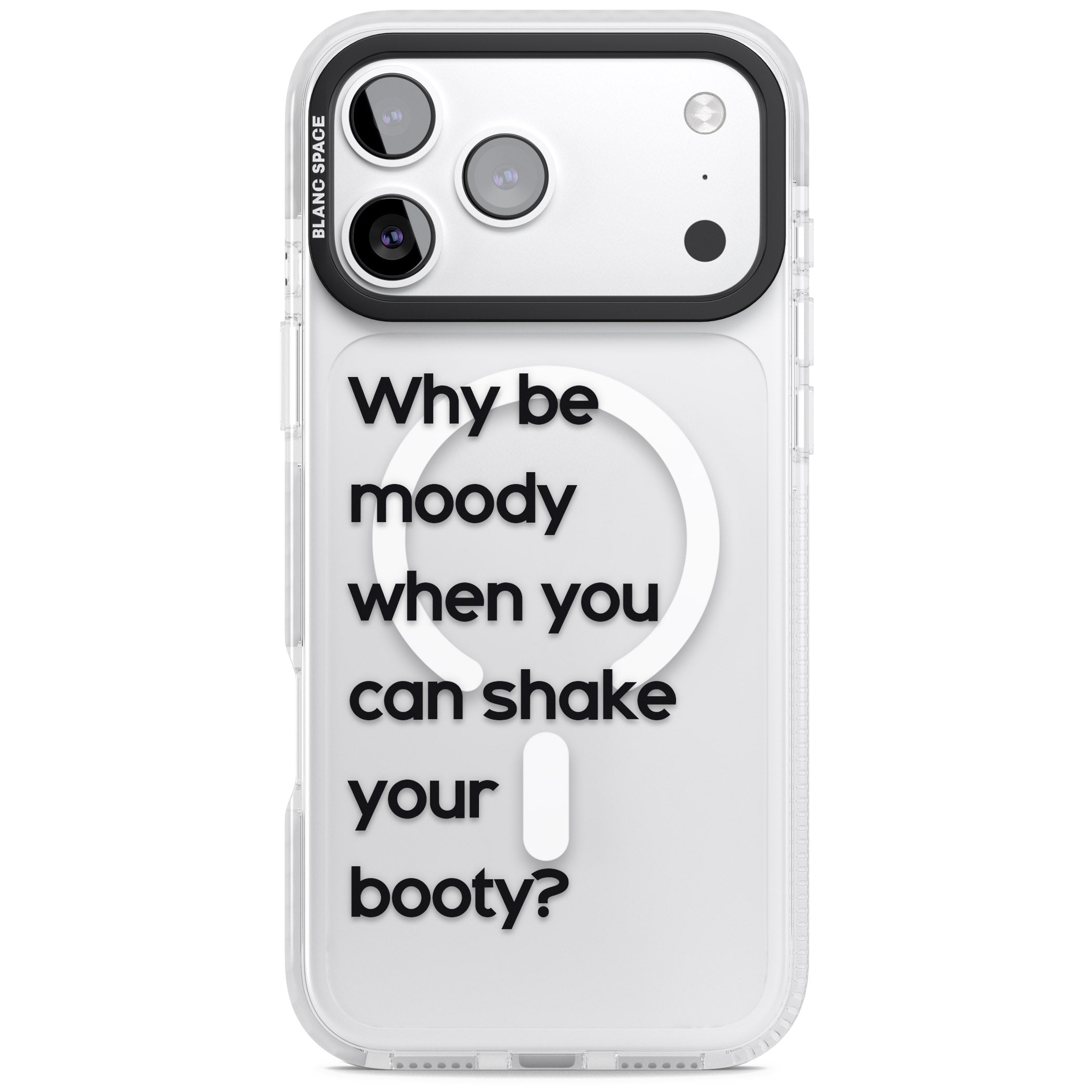 Why Be Moody? iPhone 17 Pro Max Impact Pro Clear Phone Case