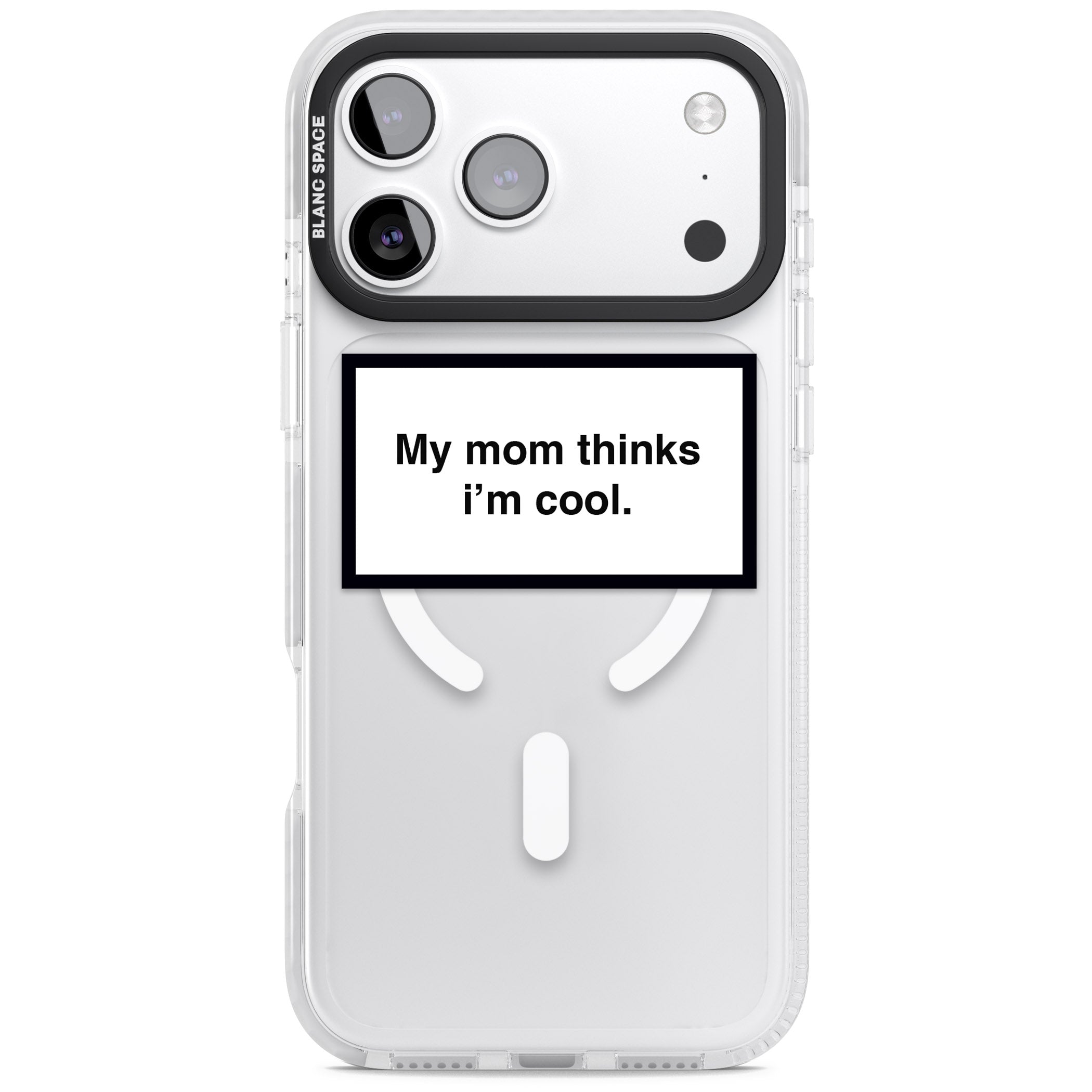 My Mom Thinks I'M Cool iPhone 17 Pro Impact Pro Clear Phone Case