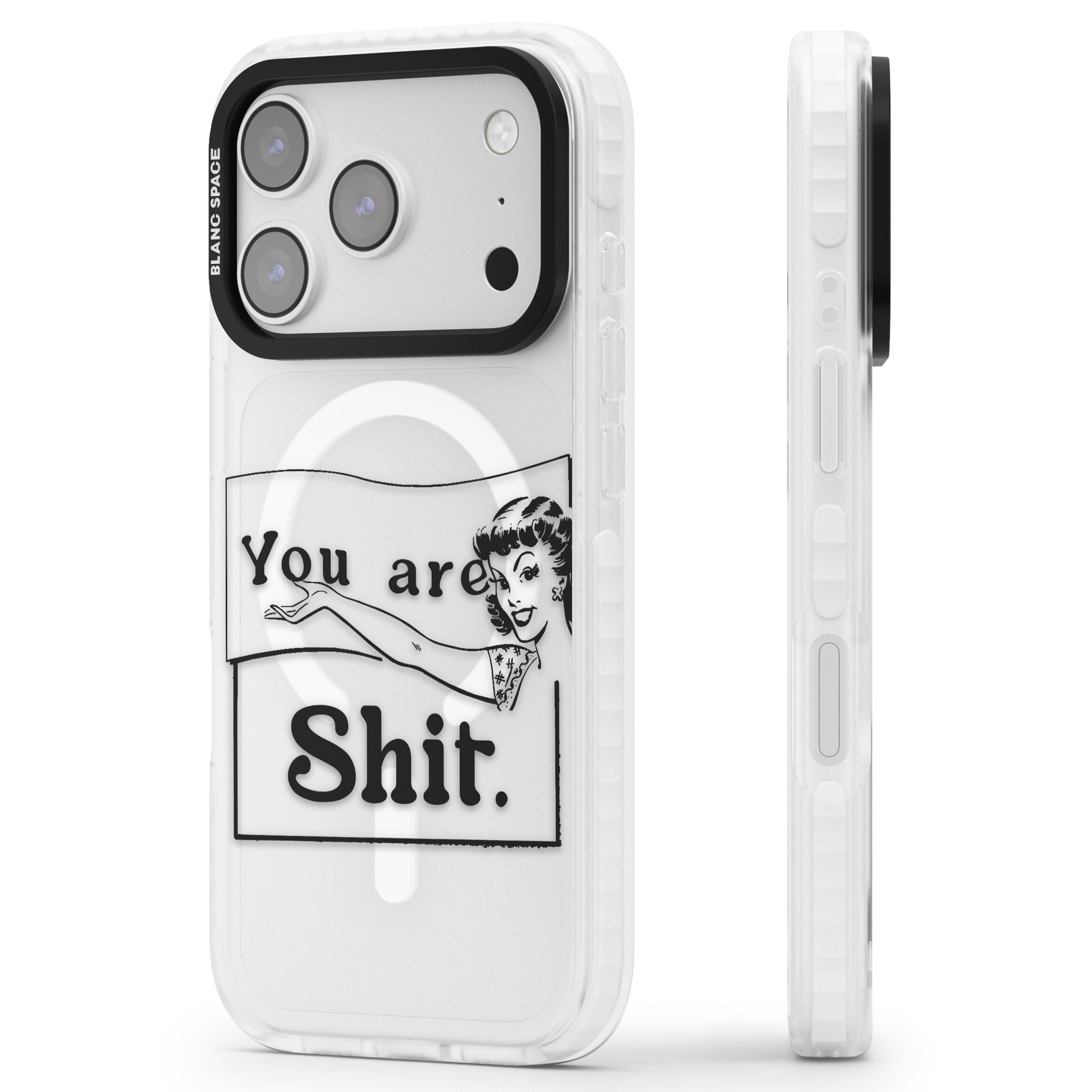 You Are Sh T iPhone 17 Pro Impact Pro Clear Phone Case Side Profile