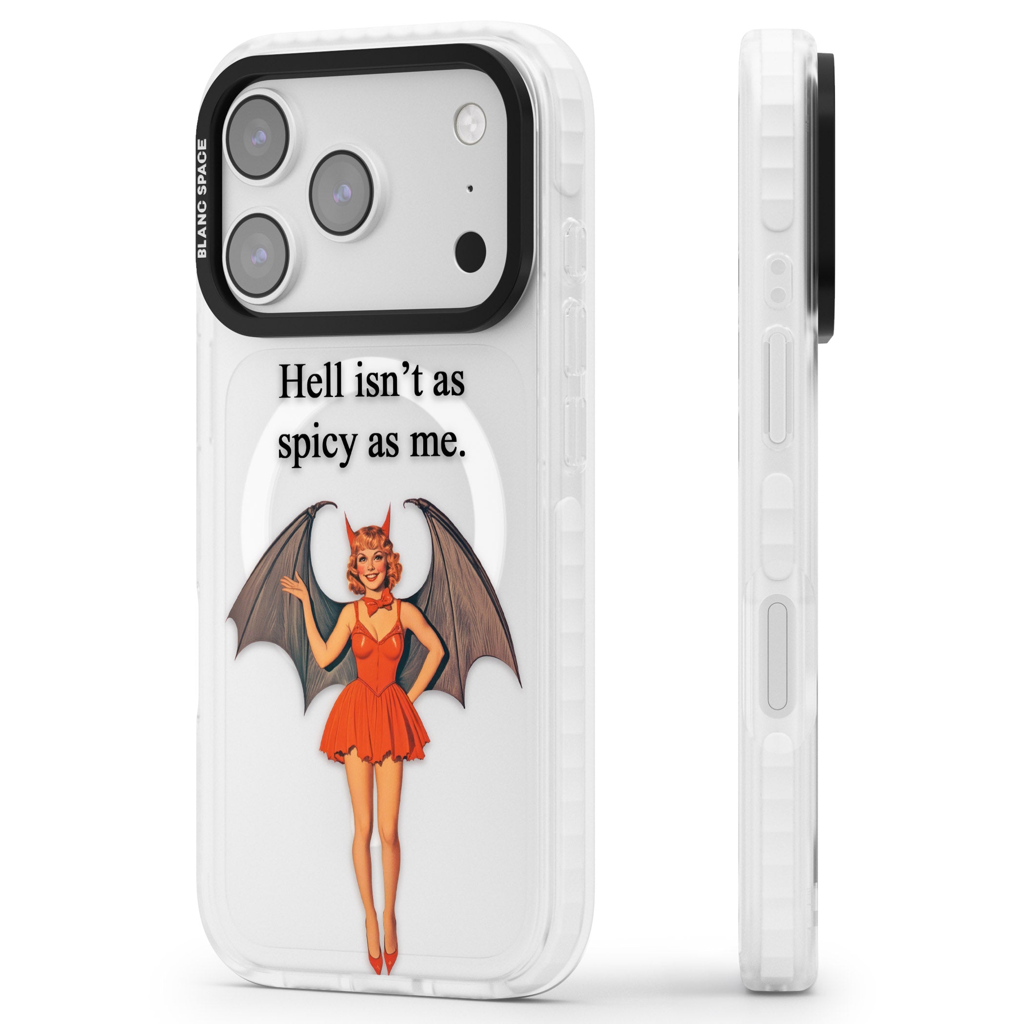 Hell Isnt As Spicy As Me iPhone 17 Pro Max Impact Pro Clear Phone Case Side Profile
