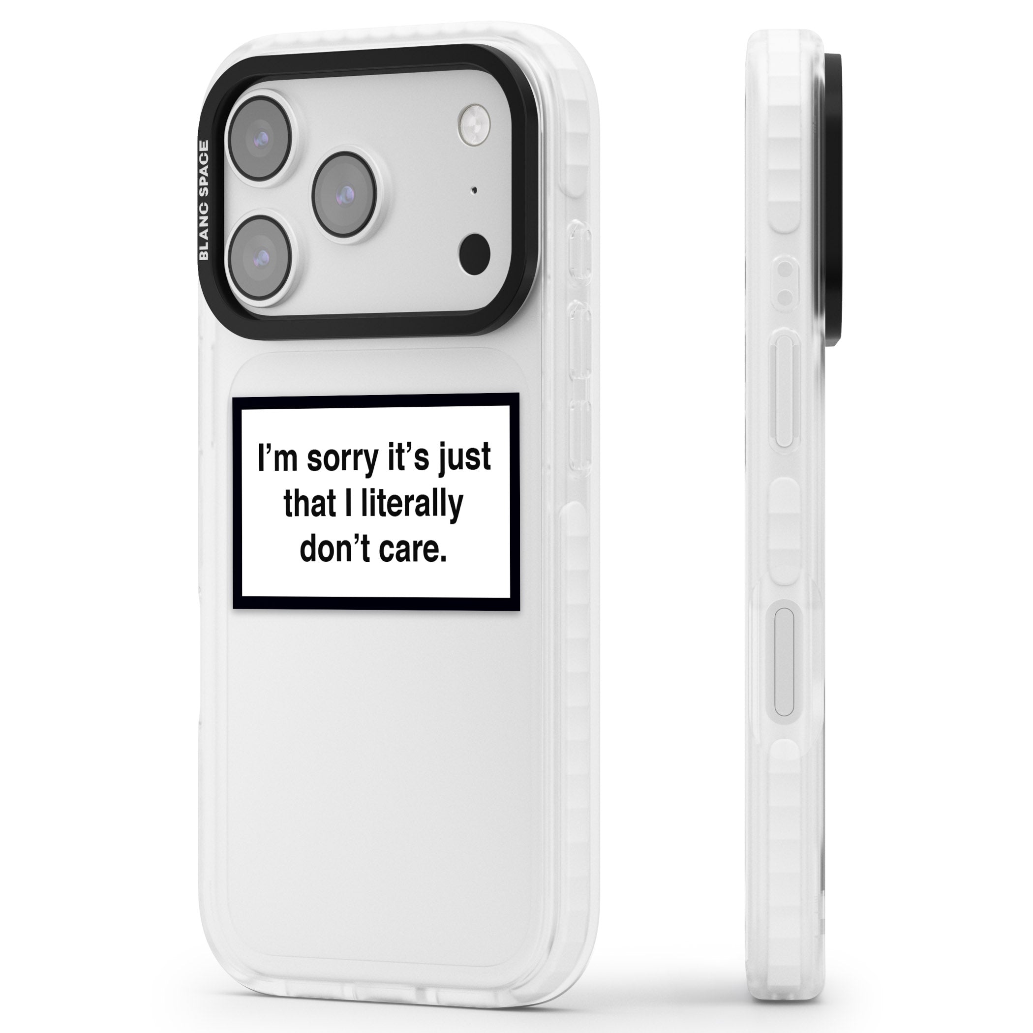 Literally Don'T Care iPhone 17 Pro Max Impact Clear Phone Case Side Profile