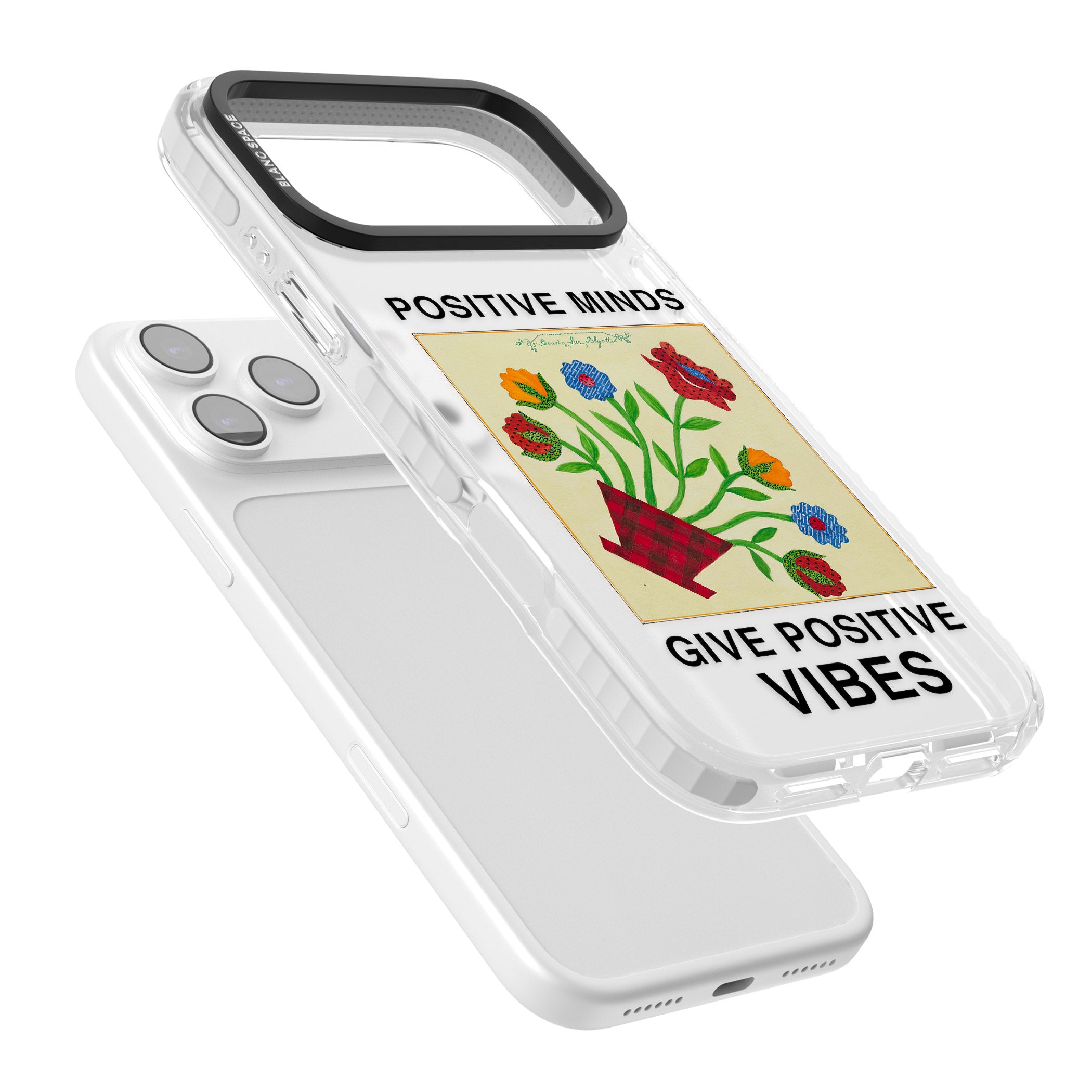 Positive Minds Give Positive Vibes iPhone 17 Pro Max Impact Clear Phone Case Colours