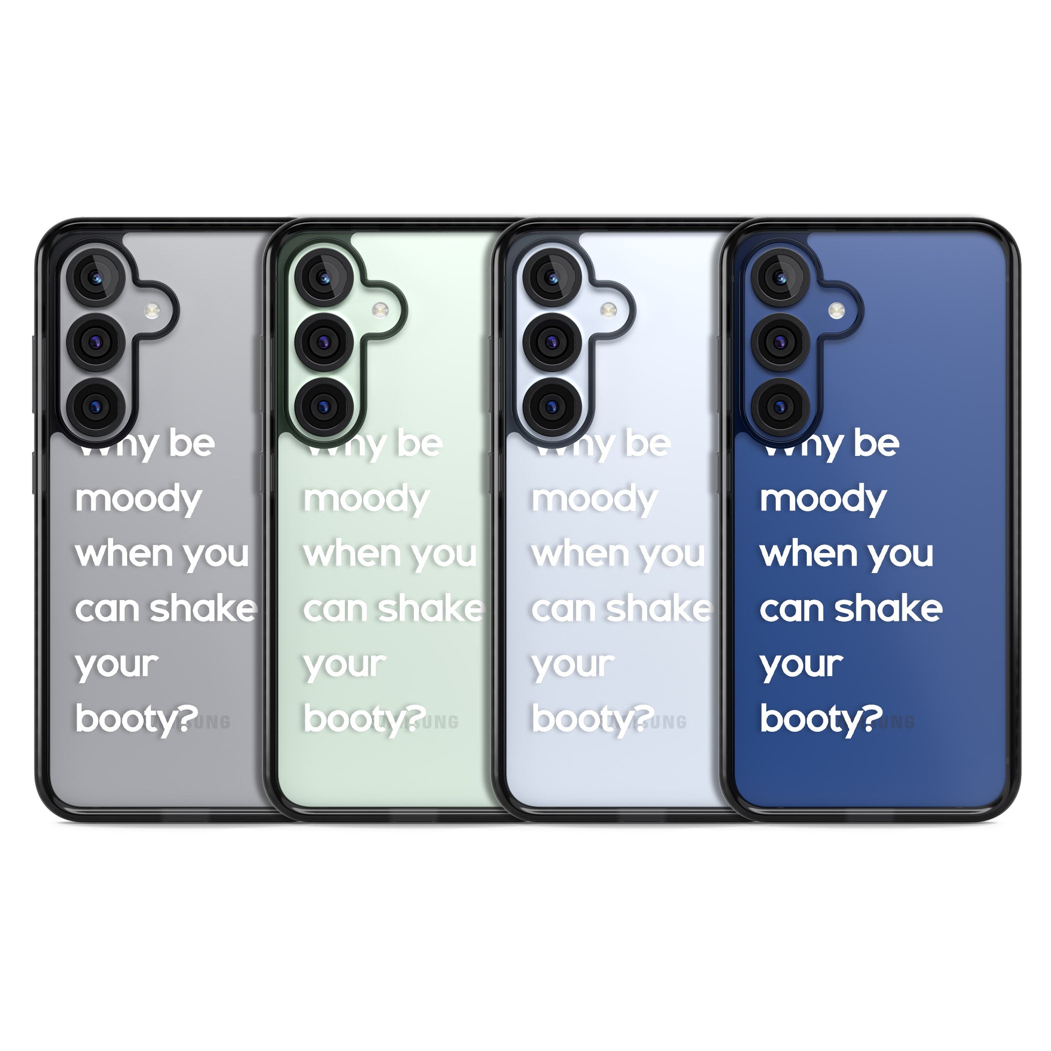 Why Be Moody When You Can Shake Your Booty?