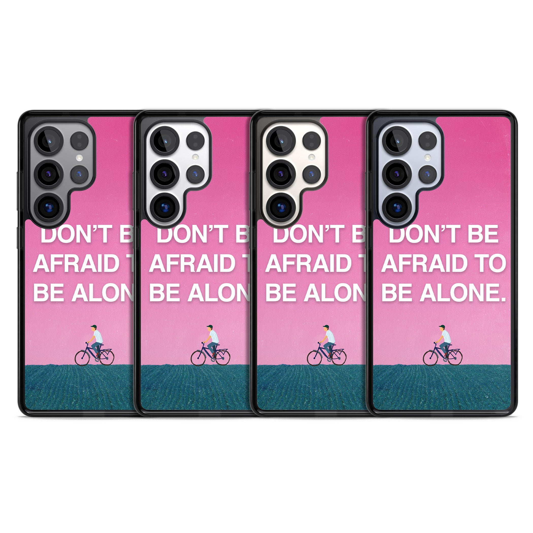 Don'T Be Afraid To Be Alone