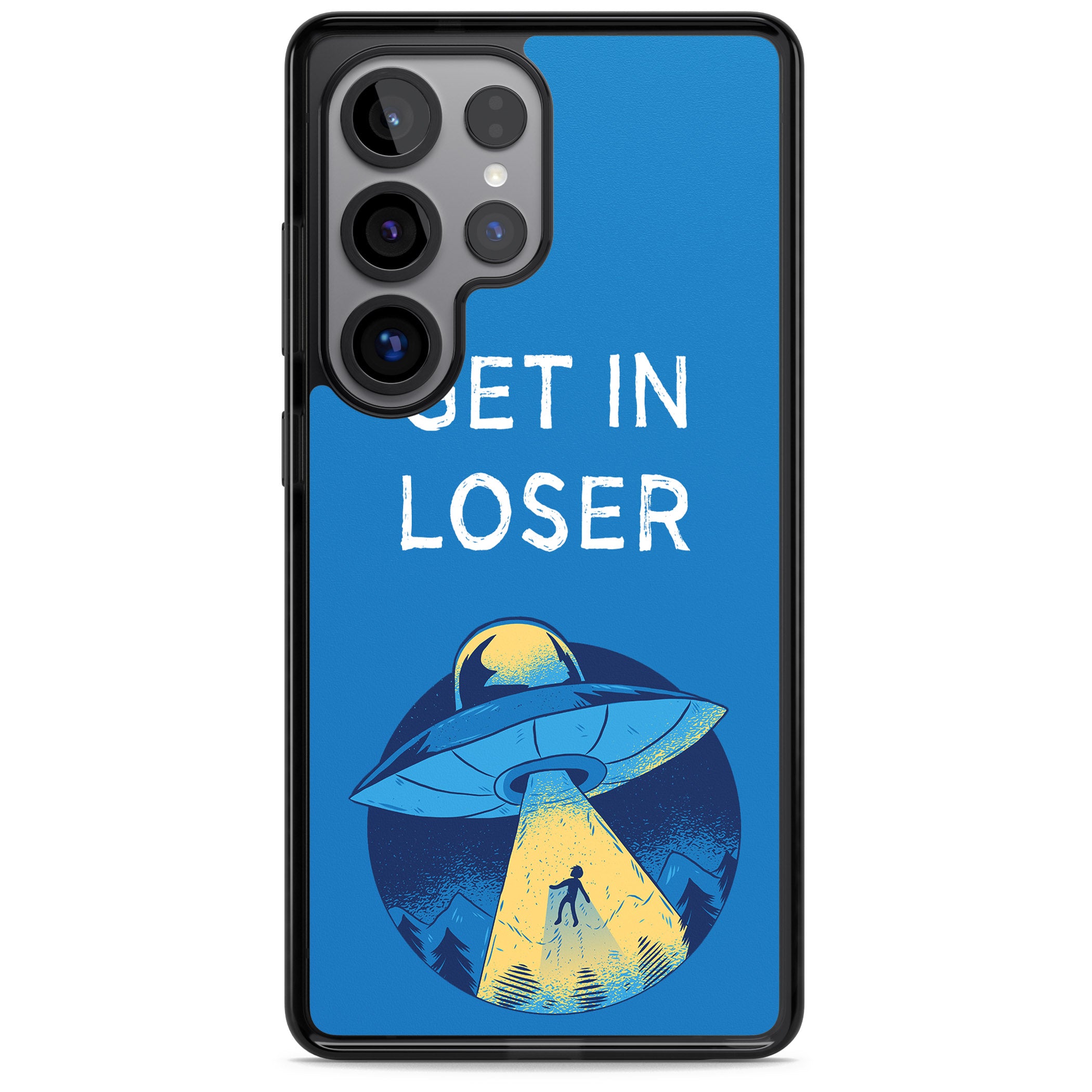 Get In Loser Ufo