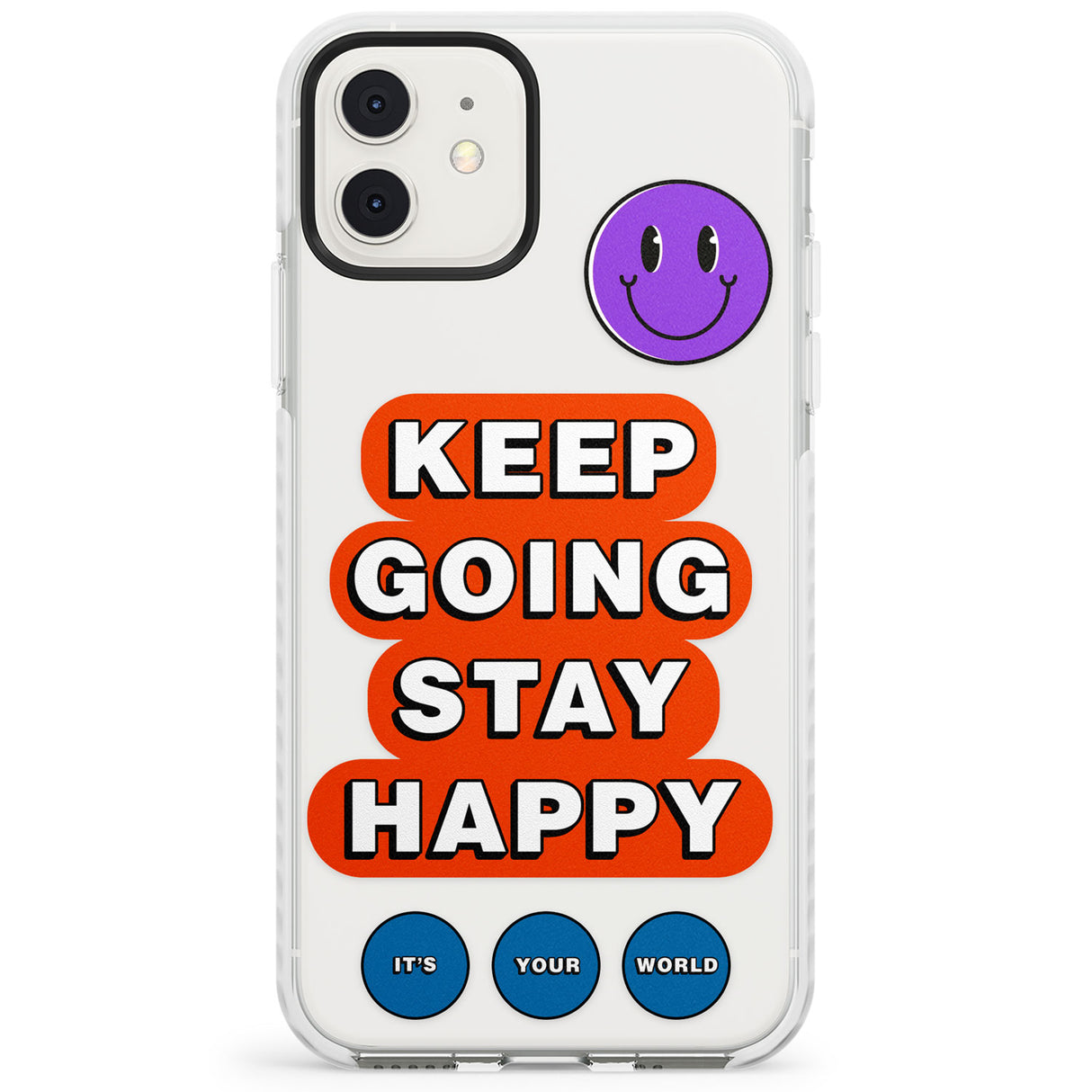 Keep Going Stay Happy Impact Phone Case for iPhone 11, iphone 12