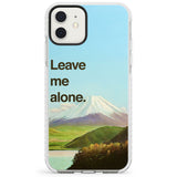 Leave me alone Impact Phone Case for iPhone 11, iphone 12