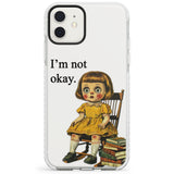 I'm Not Okay Impact Phone Case for iPhone 11, iphone 12