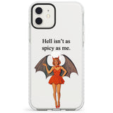 Hell Isn't As Spicy As Me Impact Phone Case for iPhone 11, iphone 12