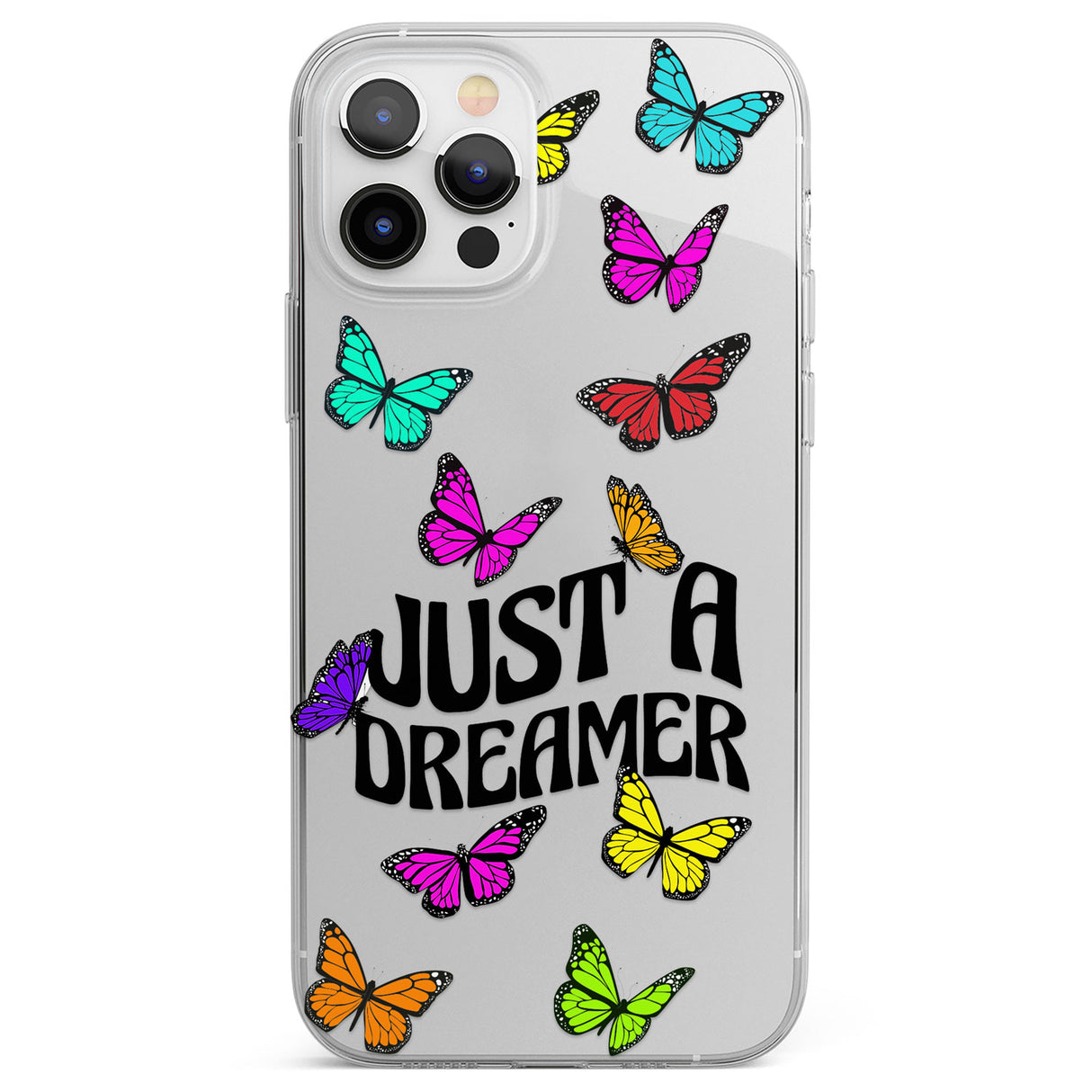 Just a Dreamer Butterfly Phone Case for iPhone 12 Pro