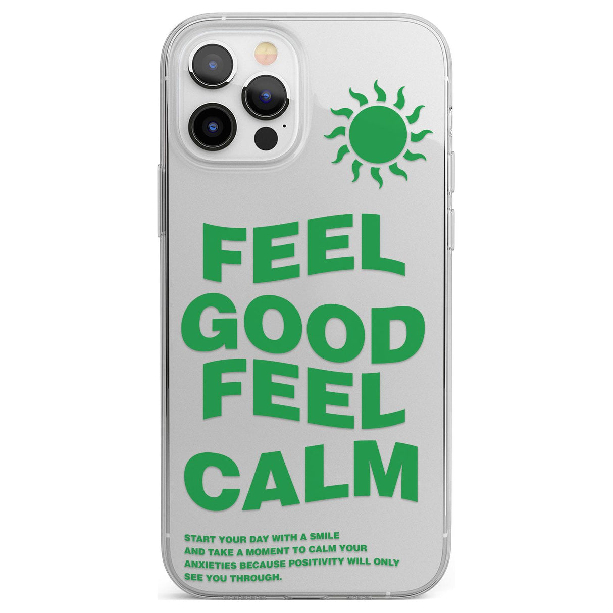 Feel Good Feel Calm (Green) Phone Case for iPhone 12 Pro