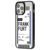 Personalised Frankfurt Boarding Pass Custom Phone Case iPhone 15 Pro Max / Black Impact Case,iPhone 15 Plus / Black Impact Case,iPhone 15 Pro / Black Impact Case,iPhone 15 / Black Impact Case,iPhone 15 Pro Max / Impact Case,iPhone 15 Plus / Impact Case,iPhone 15 Pro / Impact Case,iPhone 15 / Impact Case,iPhone 15 Pro Max / Magsafe Black Impact Case,iPhone 15 Plus / Magsafe Black Impact Case,iPhone 15 Pro / Magsafe Black Impact Case,iPhone 15 / Magsafe Black Impact Case,iPhone 14 Pro Max / Black Impact Case,