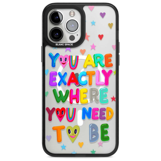 Exactly Where You Need To be Phone Case iPhone 13 Pro Max / Magsafe Black Impact Case Blanc Space
