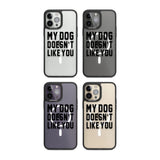 Dog Doesn't Like You Phone Case iPhone 15 Pro Max / Black Impact Case,iPhone 15 Plus / Black Impact Case,iPhone 15 Pro / Black Impact Case,iPhone 15 / Black Impact Case,iPhone 15 Pro Max / Impact Case,iPhone 15 Plus / Impact Case,iPhone 15 Pro / Impact Case,iPhone 15 / Impact Case,iPhone 15 Pro Max / Magsafe Black Impact Case,iPhone 15 Plus / Magsafe Black Impact Case,iPhone 15 Pro / Magsafe Black Impact Case,iPhone 15 / Magsafe Black Impact Case,iPhone 14 Pro Max / Black Impact Case,iPhone 14 Plus / Black 