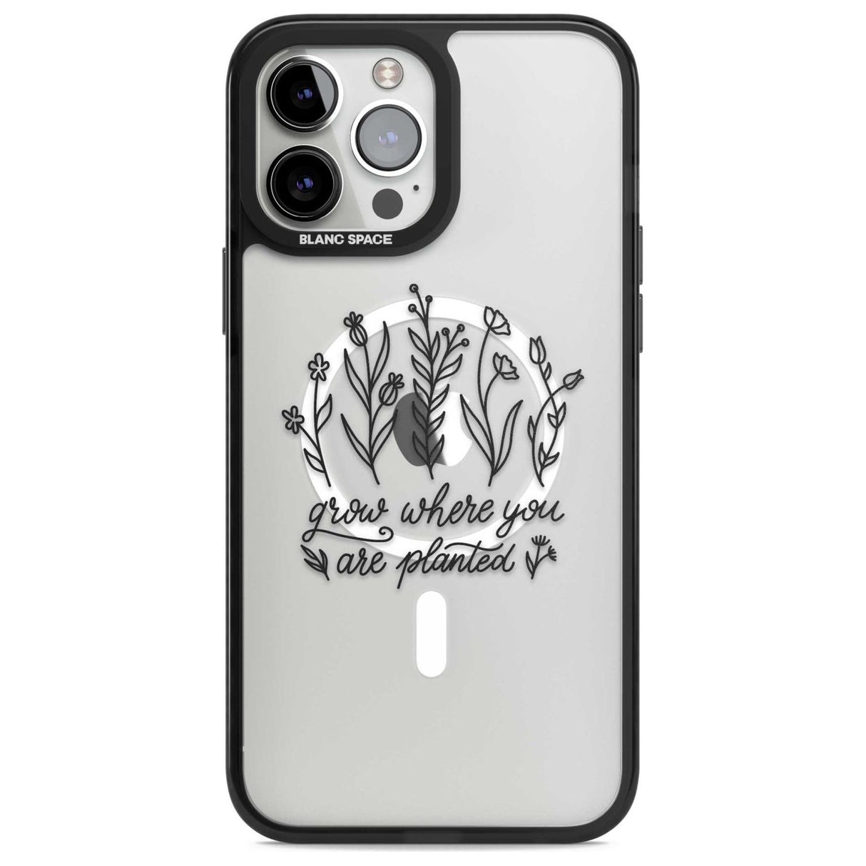 Grow where you are planted Phone Case iPhone 13 Pro Max / Magsafe Black Impact Case Blanc Space