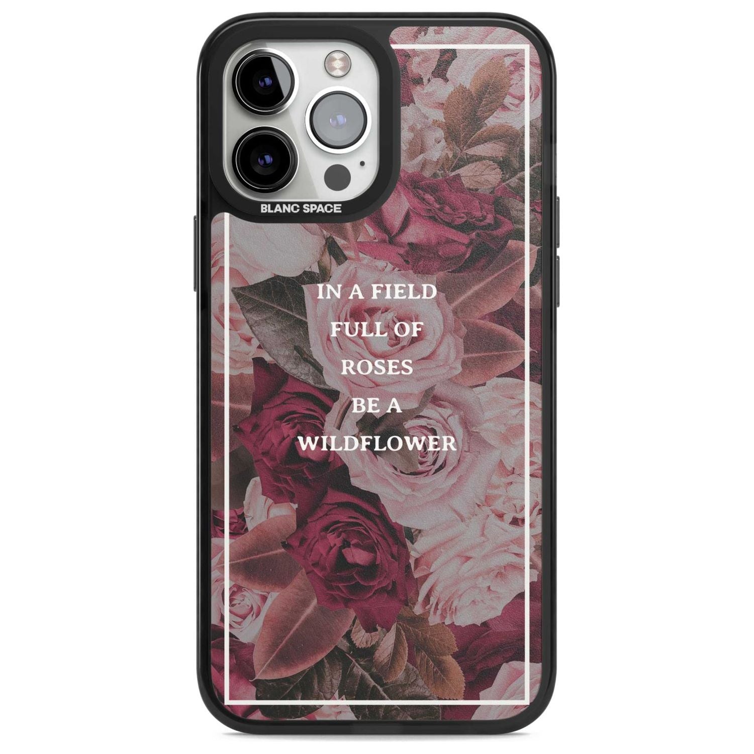 Be a Wildflower Floral Quote Phone Case iPhone 13 Pro Max / Magsafe Black Impact Case Blanc Space