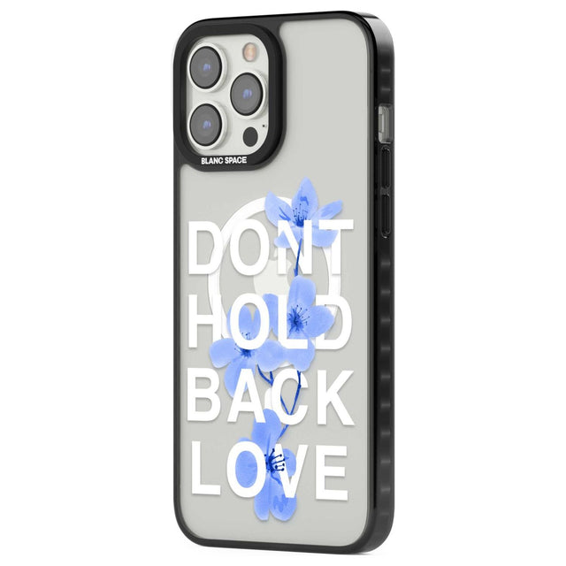 Don't Hold Back Love - Blue & White Phone Case iPhone 15 Pro Max / Black Impact Case,iPhone 15 Plus / Black Impact Case,iPhone 15 Pro / Black Impact Case,iPhone 15 / Black Impact Case,iPhone 15 Pro Max / Impact Case,iPhone 15 Plus / Impact Case,iPhone 15 Pro / Impact Case,iPhone 15 / Impact Case,iPhone 15 Pro Max / Magsafe Black Impact Case,iPhone 15 Plus / Magsafe Black Impact Case,iPhone 15 Pro / Magsafe Black Impact Case,iPhone 15 / Magsafe Black Impact Case,iPhone 14 Pro Max / Black Impact Case,iPhone 1