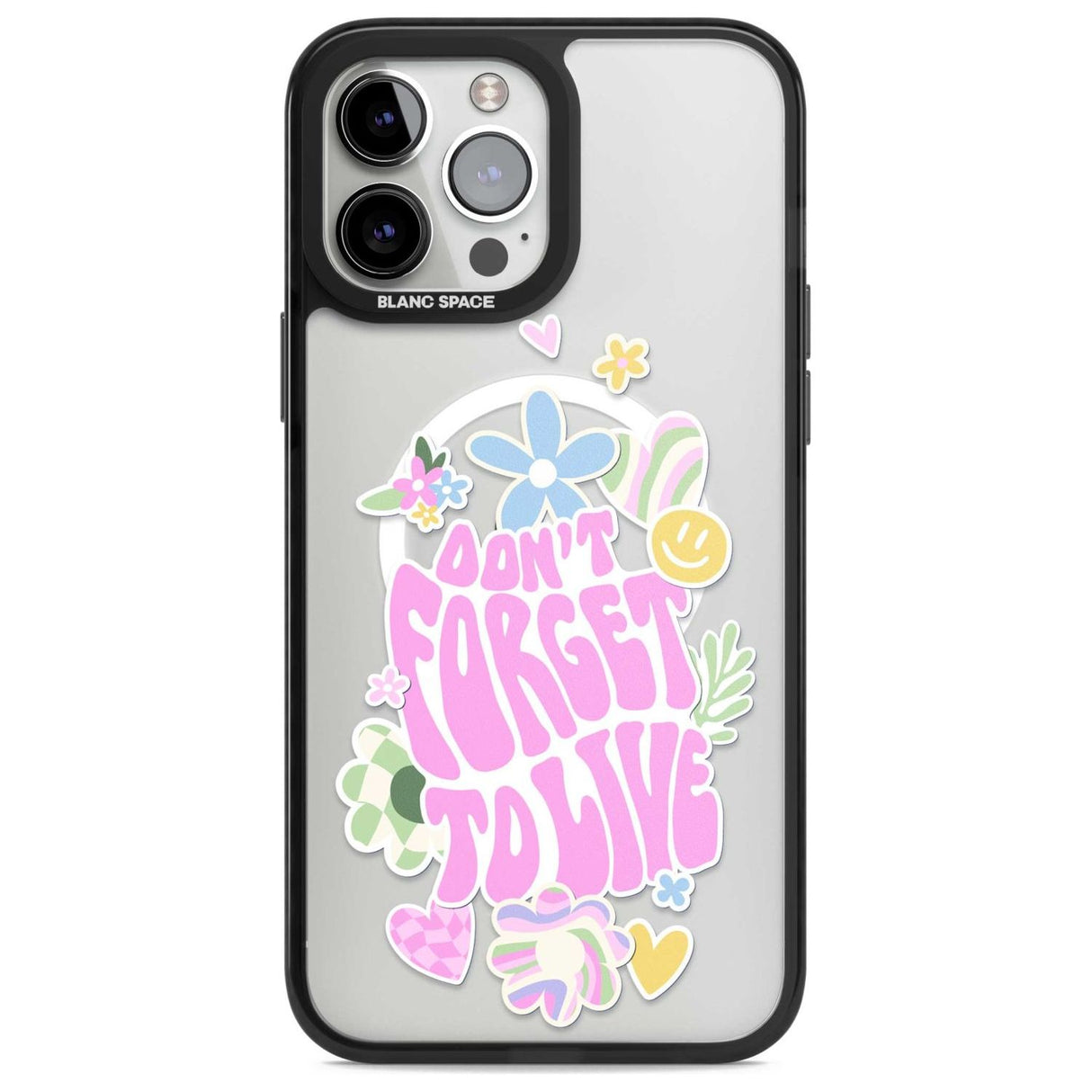 Don't Forget To Live Phone Case iPhone 13 Pro Max / Magsafe Black Impact Case Blanc Space