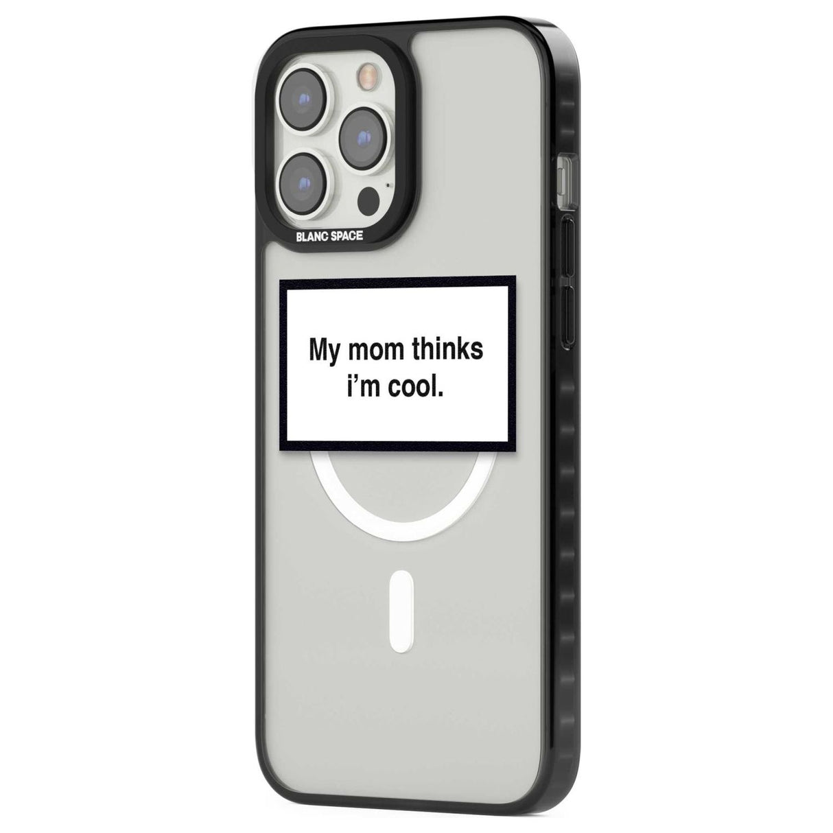 My Mom Thinks i'm Cool Phone Case iPhone 15 Pro Max / Black Impact Case,iPhone 15 Plus / Black Impact Case,iPhone 15 Pro / Black Impact Case,iPhone 15 / Black Impact Case,iPhone 15 Pro Max / Impact Case,iPhone 15 Plus / Impact Case,iPhone 15 Pro / Impact Case,iPhone 15 / Impact Case,iPhone 15 Pro Max / Magsafe Black Impact Case,iPhone 15 Plus / Magsafe Black Impact Case,iPhone 15 Pro / Magsafe Black Impact Case,iPhone 15 / Magsafe Black Impact Case,iPhone 14 Pro Max / Black Impact Case,iPhone 14 Plus / Blac