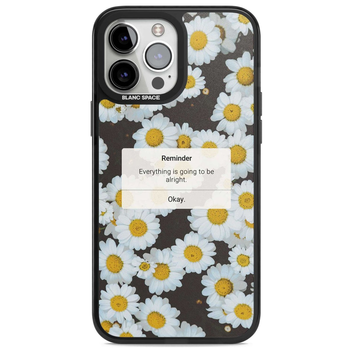 "Everything will be alright" iPhone Reminder Phone Case iPhone 13 Pro Max / Magsafe Black Impact Case Blanc Space
