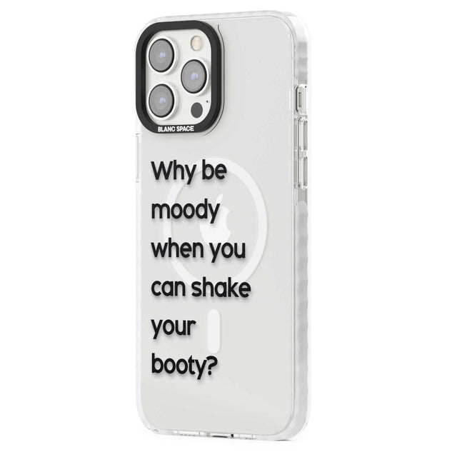 Why be moody?