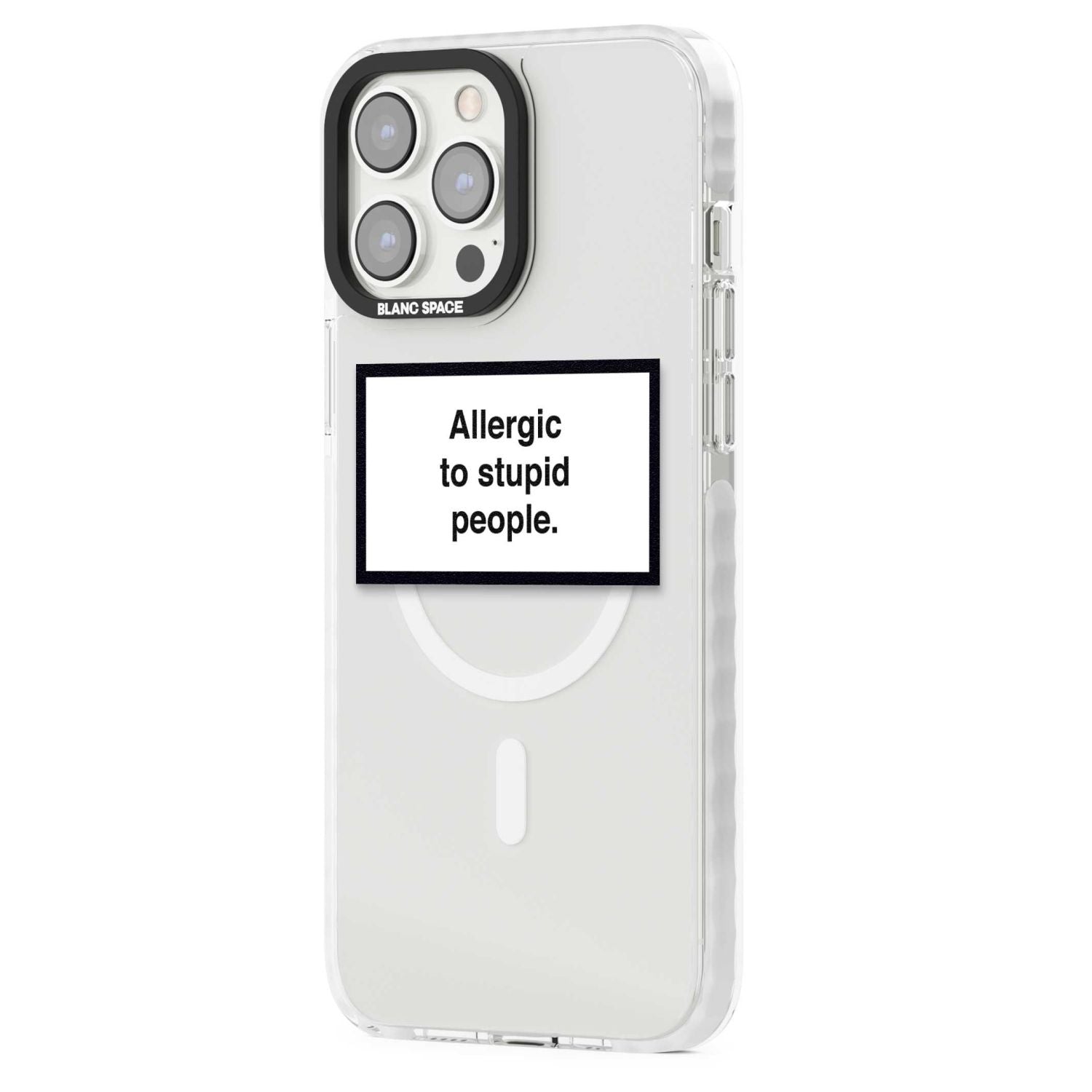 Allergic to stupid people