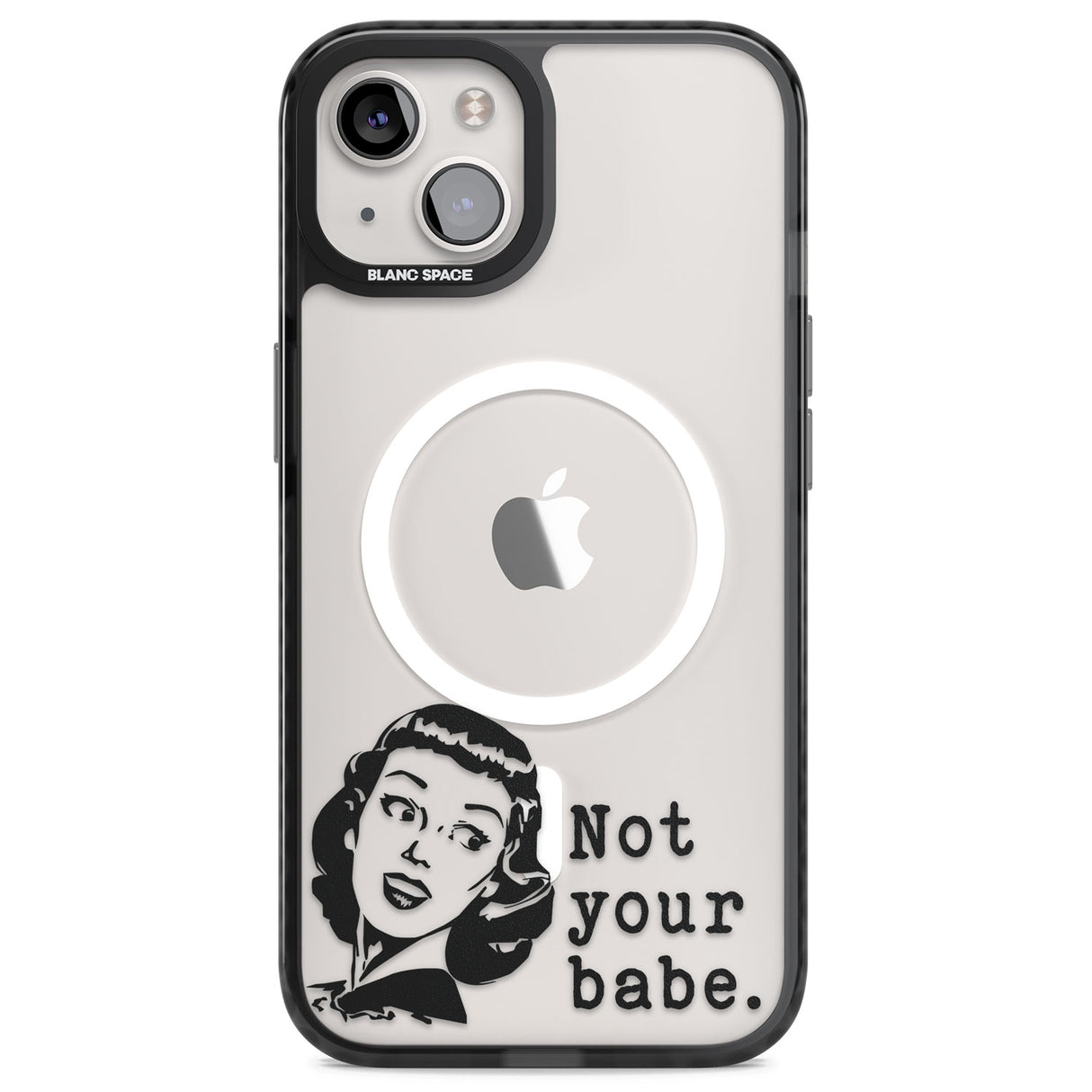 Not Your Babe Magsafe Black Impact Phone Case for iPhone 13, iPhone 14, iPhone 15