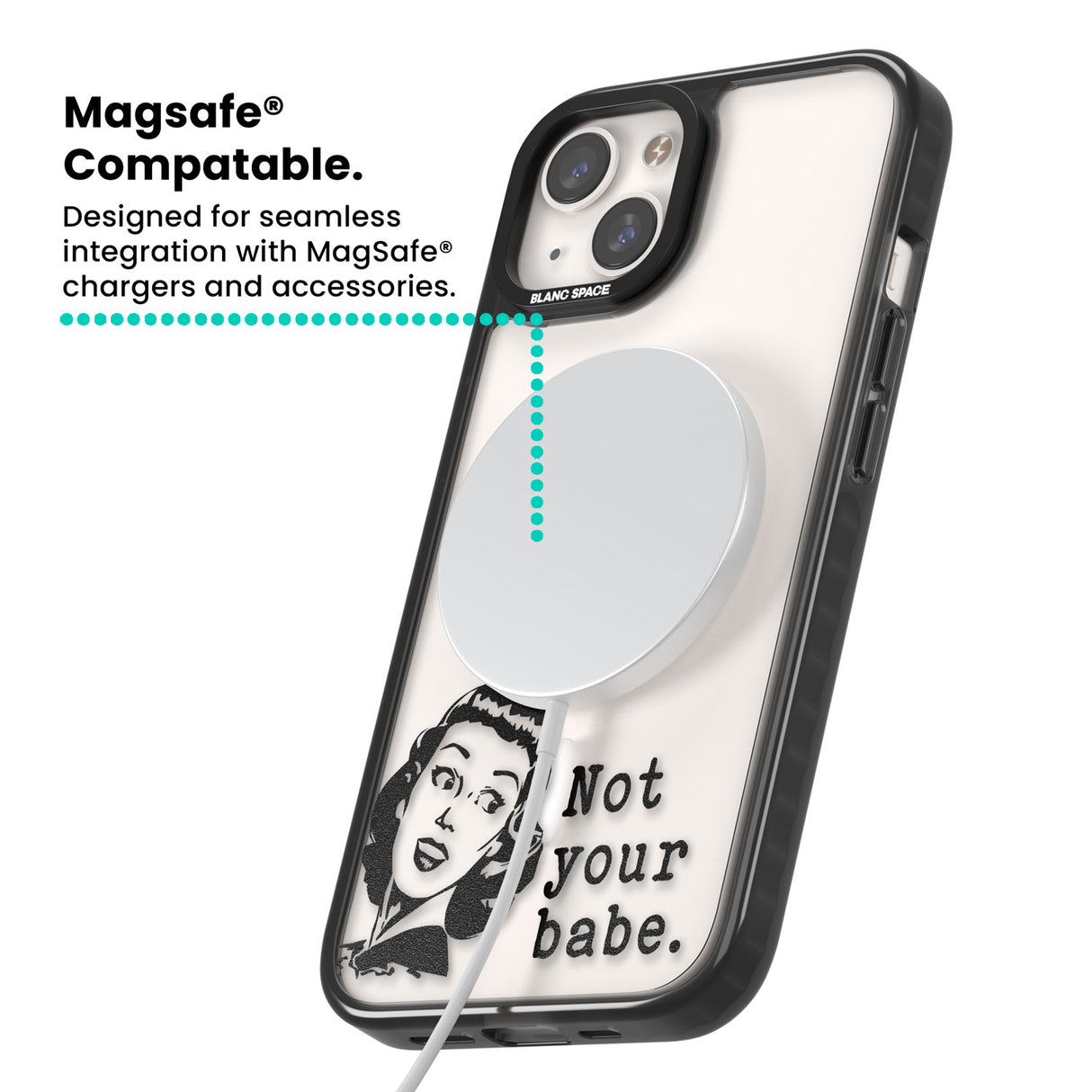 Not Your Babe Magsafe Black Impact Phone Case for iPhone 13, iPhone 14, iPhone 15