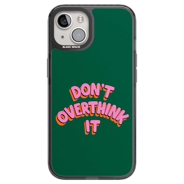 Don't Overthink It