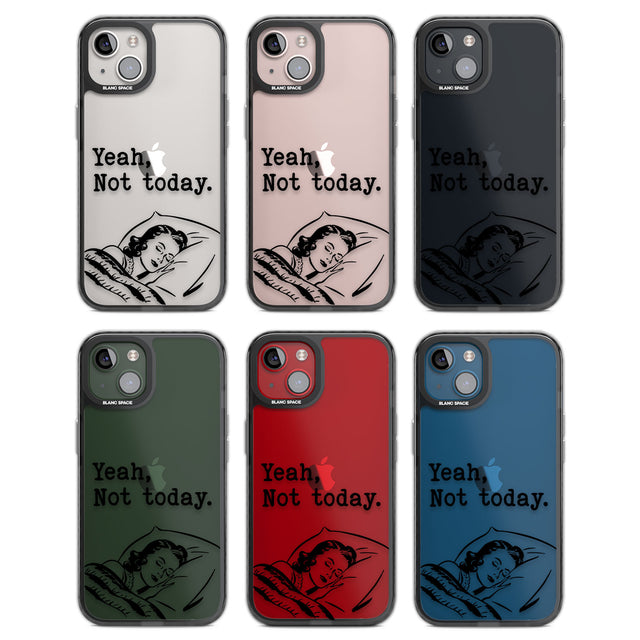 Yeah, Not Today Black Impact Phone Case for iPhone 13, iPhone 14, iPhone 15