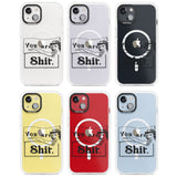 You are Sh*t Magsafe Impact Phone Case for iPhone 13, iPhone 14, iPhone 15