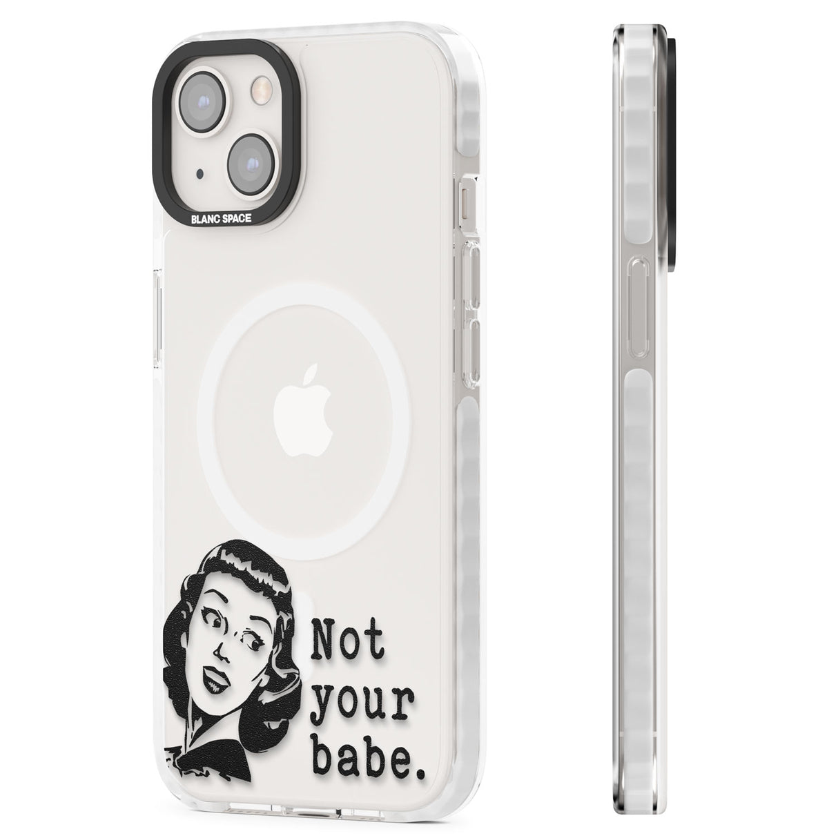 Not Your Babe Magsafe Impact Phone Case for iPhone 13, iPhone 14, iPhone 15