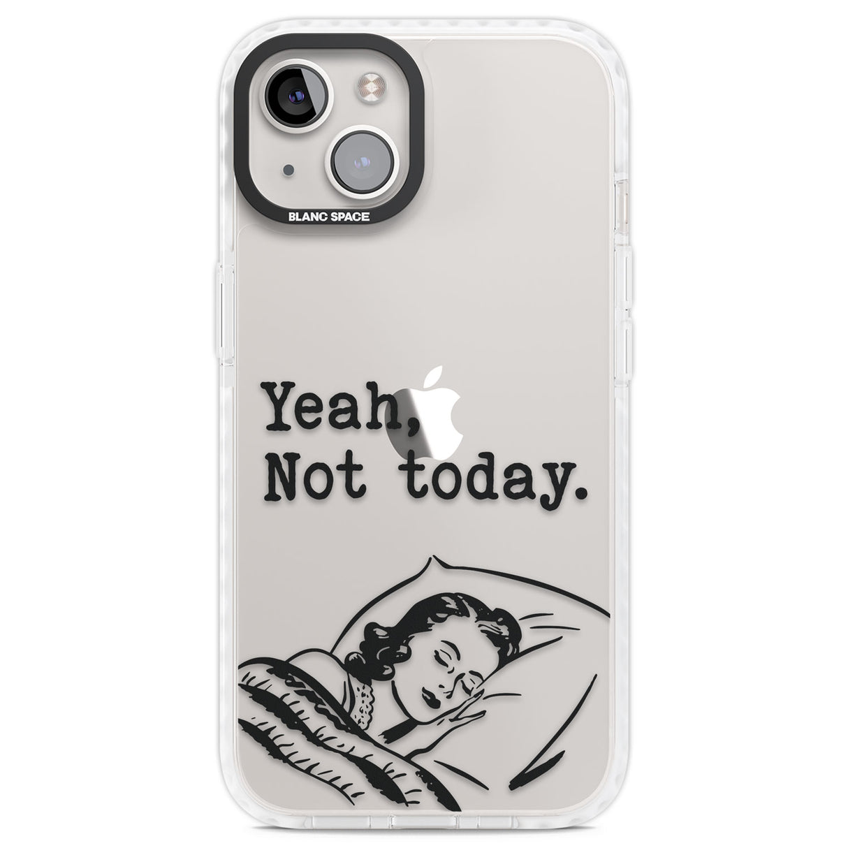 Yeah, Not Today Clear Impact Phone Case for iPhone 13, iPhone 14, iPhone 15