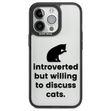 Introverted But Willing To Discuss Cats Black Impact Phone Case for iPhone 13 Pro, iPhone 14 Pro, iPhone 15 Pro