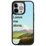 Leave me alone Magsafe Black Impact Phone Case for iPhone 13 Pro, iPhone 14 Pro, iPhone 15 Pro