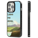 Leave me alone Magsafe Black Impact Phone Case for iPhone 13 Pro, iPhone 14 Pro, iPhone 15 Pro