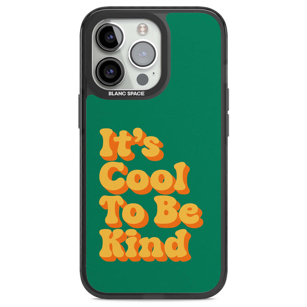 It's Cool To be Kind