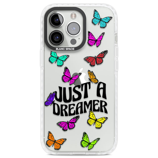 Just a Dreamer Butterfly Clear Impact Phone Case for iPhone 13 Pro, iPhone 14 Pro, iPhone 15 Pro