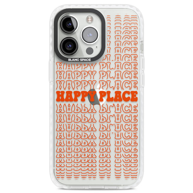 Happy Place (Orange) Clear Impact Phone Case for iPhone 13 Pro, iPhone 14 Pro, iPhone 15 Pro