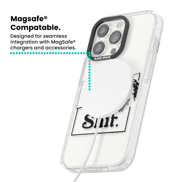 You are Sh*t Magsafe Impact Phone Case for iPhone 13 Pro, iPhone 14 Pro, iPhone 15 Pro