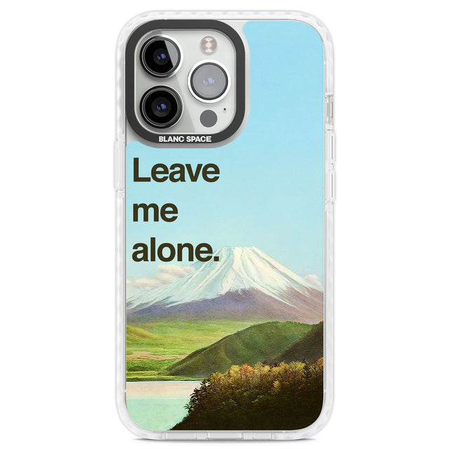 Leave me alone Clear Impact Phone Case for iPhone 13 Pro, iPhone 14 Pro, iPhone 15 Pro