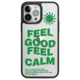 Feel Good Feel Calm (Green)Phone Case for iPhone 14 Pro Max